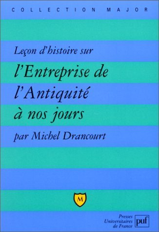 Leçon d'histoire sur l'entreprise, de l'Antiquité à nos jours