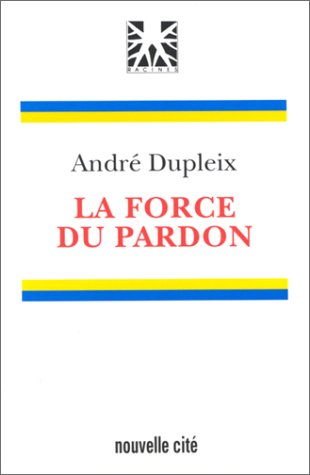 La Force du pardon