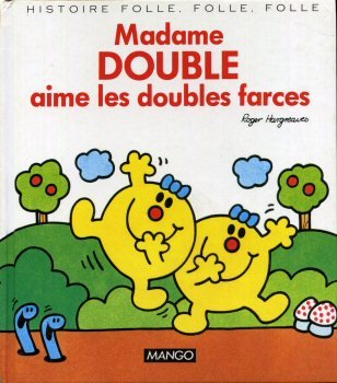 Madame Double aime les doubles farces : d'après Roger Hargreaves