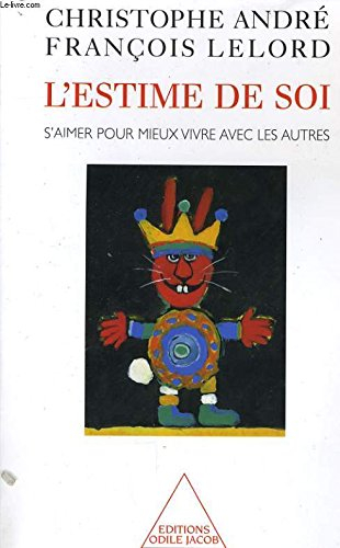 l'estime de soi : s'aimer pour mieux vivre avec les autres