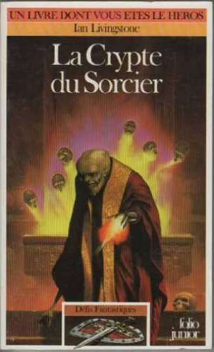défis fantastiques : la crypte du sorcier