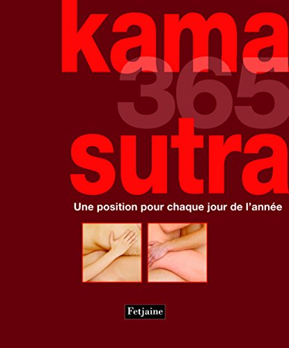 Kama-sutra 365 : une position pour chaque jour de l'année