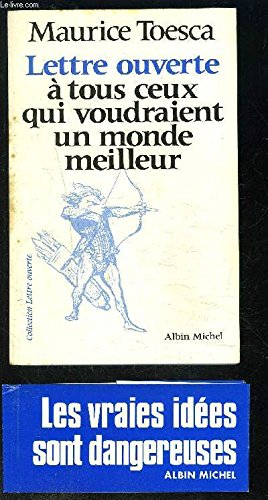 Lettre ouverte à tous ceux qui voudraient un monde meilleur