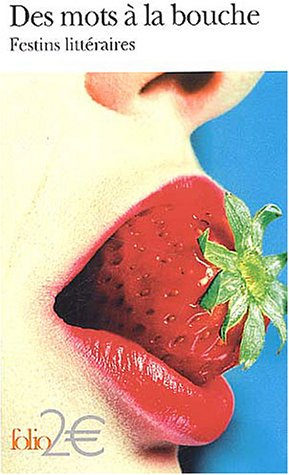 Des mots à la bouche : festins littéraires