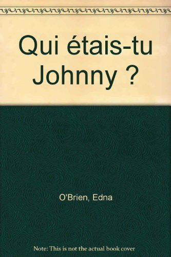 Qui étais-tu Johnny ?