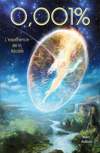 0,001 % : l'expérience de la réalité