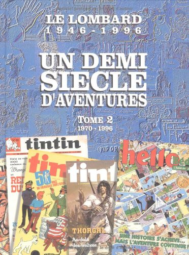 Le Lombard, 1946-1996 : un demi-siècle d'aventures. Vol. 2