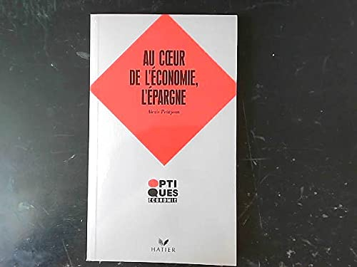 Au coeur de l'économie, l'épargne