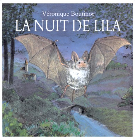 La nuit de Lila ou Les mésaventures d'une jeune chauve-souris
