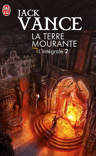 La terre mourante : intégrale. Vol. 2