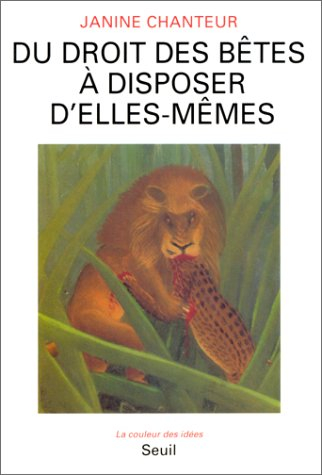 Du droit des bêtes à disposer d'elles-mêmes