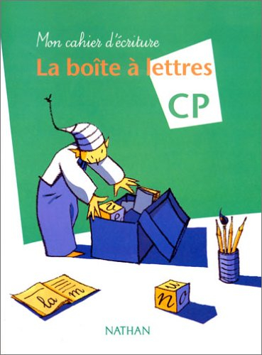 La boîte à lettres CP : mon cahier d'écriture