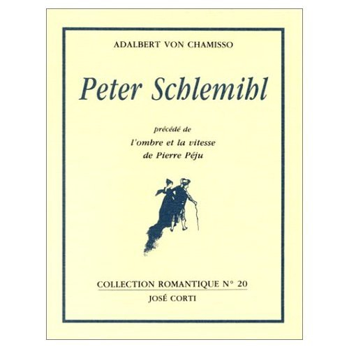 Peter Schlemihl. L'ombre et la vitesse