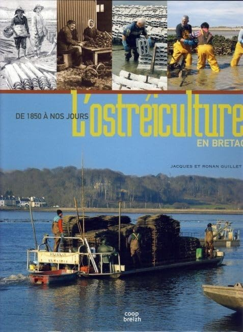 L'ostréiculture en Bretagne : de 1850 à nos jours