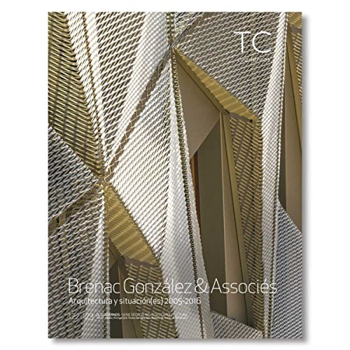 Brenac, Gonzalez & Associés: Arquitectura y Situación(es). 2005- 2016