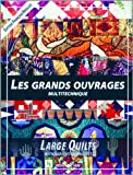 Les grands ouvrages : Large Quilts, édition français-anglais