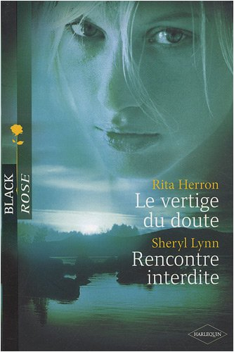 Le vertige du doute. Rencontre interdite