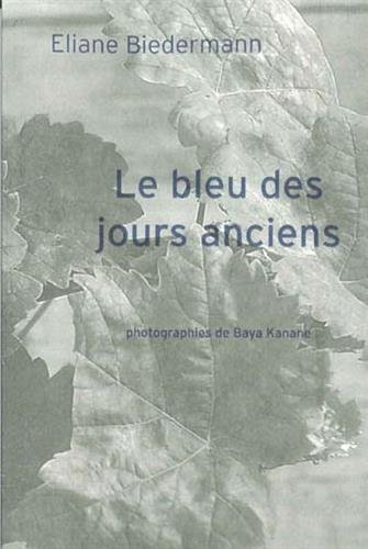 Le bleu des jours anciens
