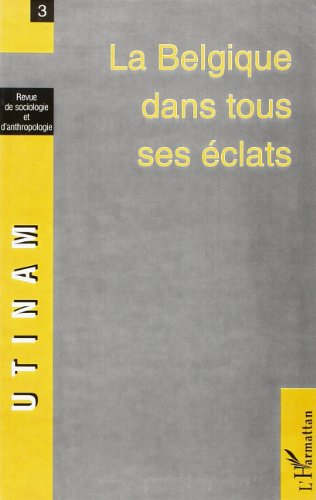 Utinam, n° 3. La Belgique dans tous ses éclats