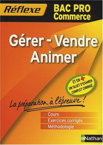 Gérer, vendre, animer, bac pro commerce