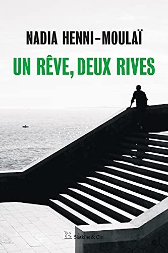 Un rêve, deux rives