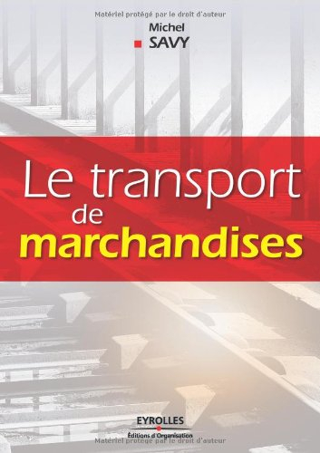 Le transport de marchandises