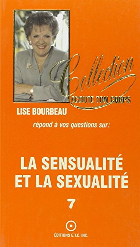 La sensualité et la sexualité