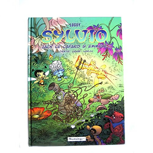 Sylvio. Vol. 3. Jack le cafard s'emmêle