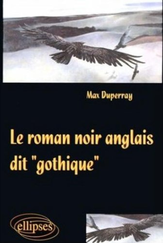 Le roman noir anglais dit gothique