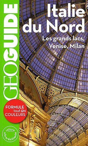 Italie du Nord : les grands lacs, Venise, Milan