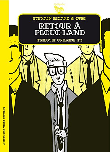 Trilogie urbaine. Vol. 2. Retour à Plouc-land
