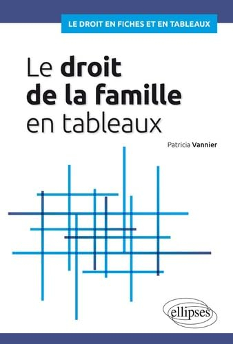 Le droit de la famille en tableaux
