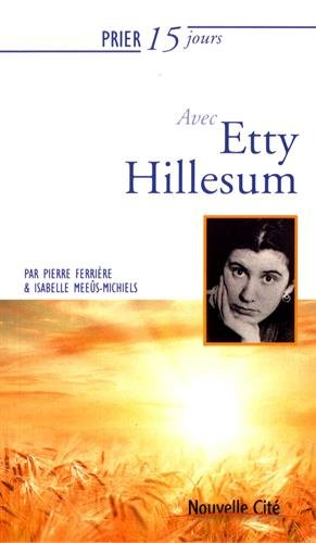 Prier 15 jours avec Etty Hillesum