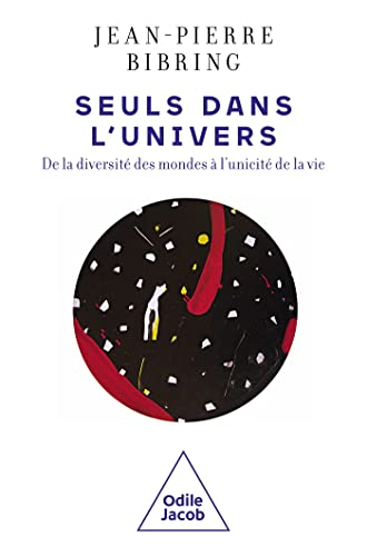 Seuls dans l'Univers : de la diversité des mondes à l'unicité de la vie