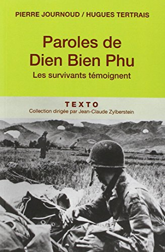 Paroles de Dien Bien Phu : les survivants témoignent