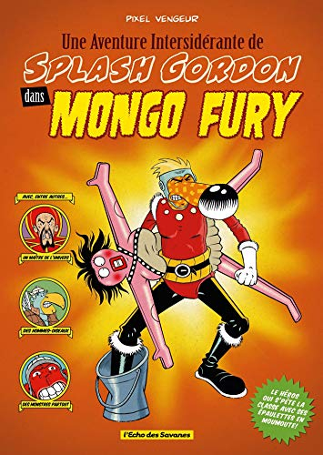 Une aventure intersidérante de Splash Gordon dans Mongo fury