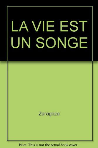 La vie est un songe