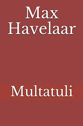 Multatuli Max Havelaar: Texte entier