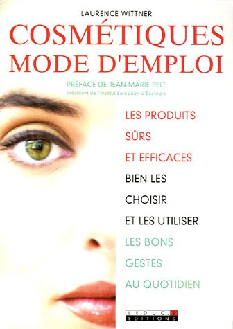 Cosmétiques : mode d'emploi (la beauté sans le stress)