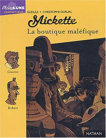 Mickette. La boutique maléfique