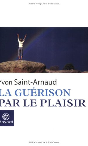 La guérison par le plaisir