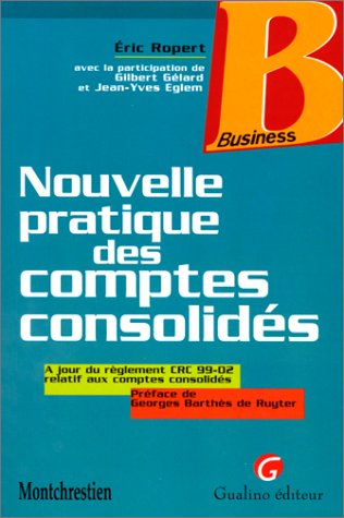 Nouvelle pratique des comptes consolidés
