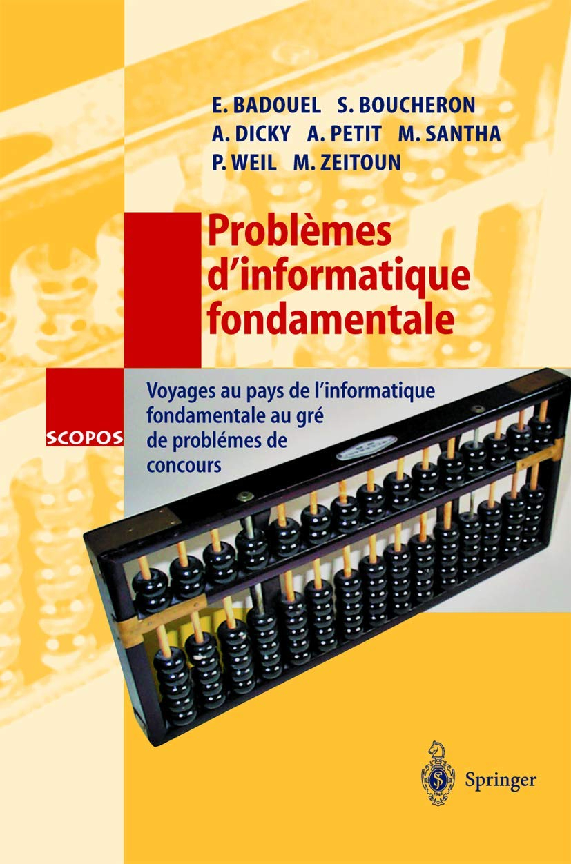 Problèmes d'informatique fondamentale : voyages au pays de l'informatique fondamentale au gré de pro