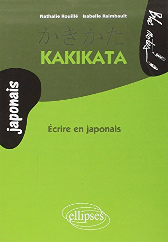 Kakikata : écrire en japonais
