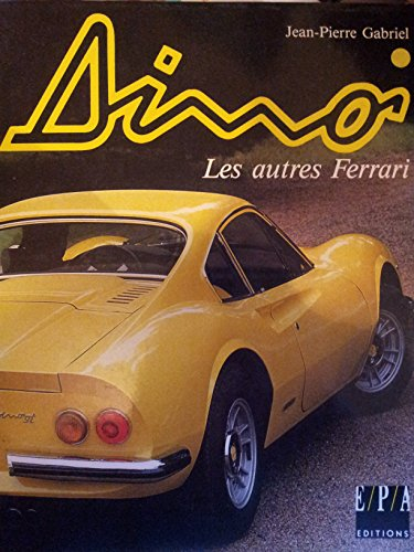 Dino : les autres Ferrari