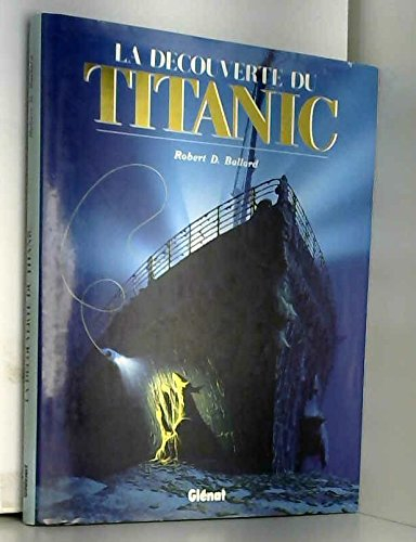 La Découverte du Titanic