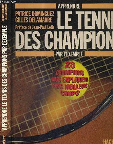 Apprendre le tennis des champions : par l'exemple