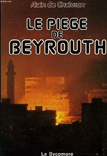 le piège de beyrouth