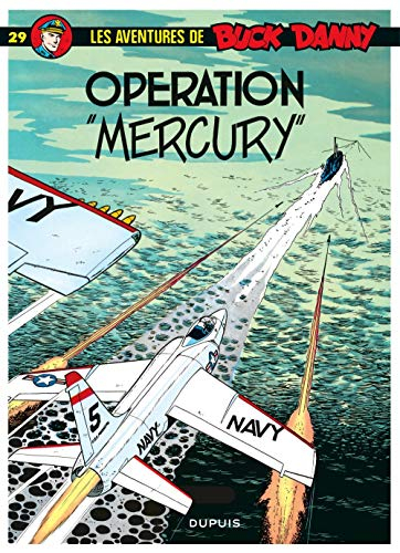 buck danny, tome 29 : opération "mercury"