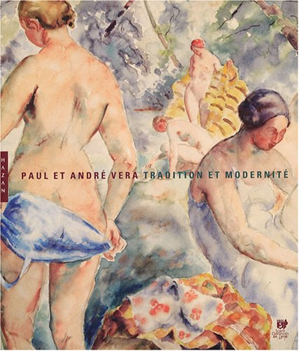 Paul et André Vera : tradition et modernité